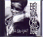 Belinda Carlisle - Do You Feel Like I Feel